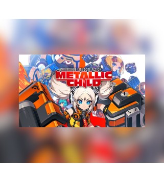METALLIC CHILD Steam Key GLOBAL